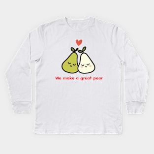 Valentines Day 'we make a great pear' Kids Long Sleeve T-Shirt